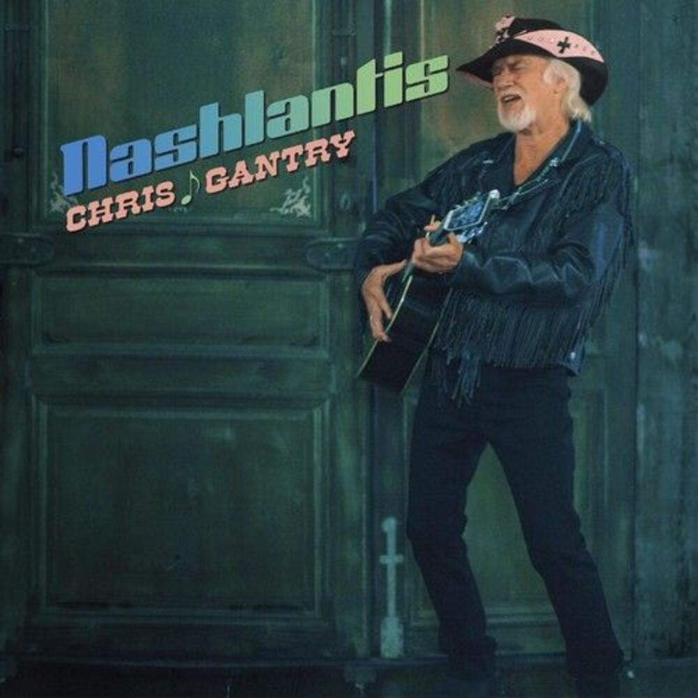 Chris Gantry - Nashlantis  CD